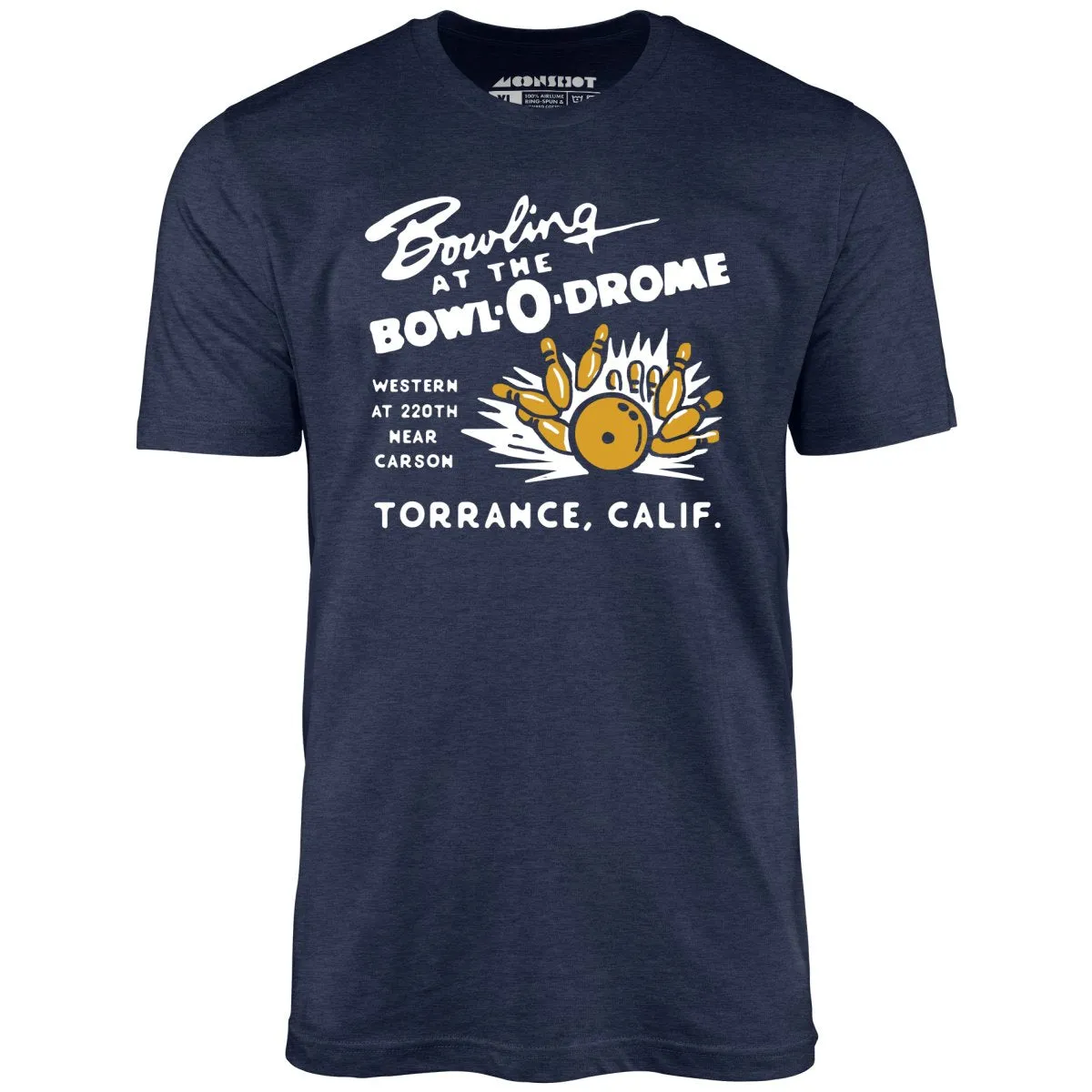 Bowl-o-Drome - Torrance, CA - Vintage Bowling Alley - Unisex T-Shirt