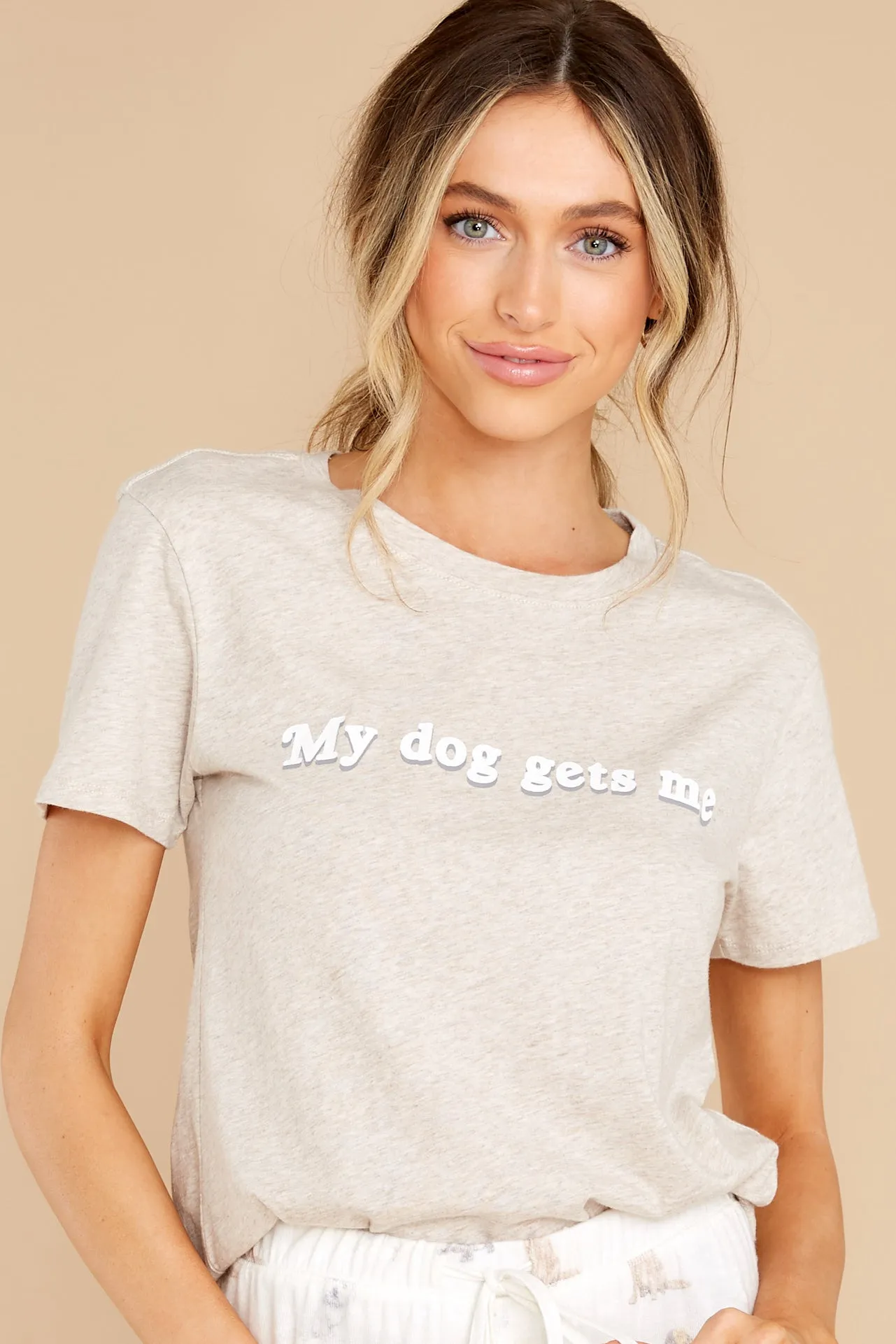 Easy My Dog Gets Me Oatmeal Tee