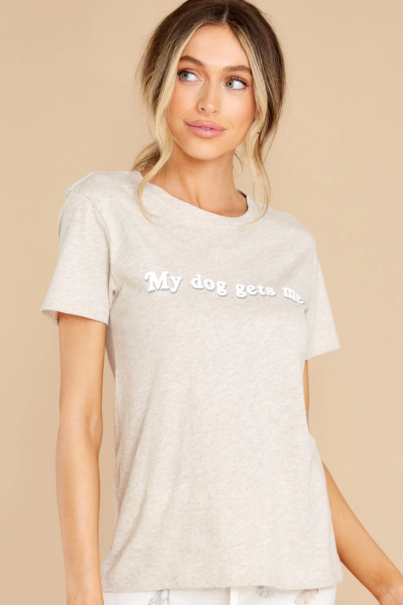 Easy My Dog Gets Me Oatmeal Tee