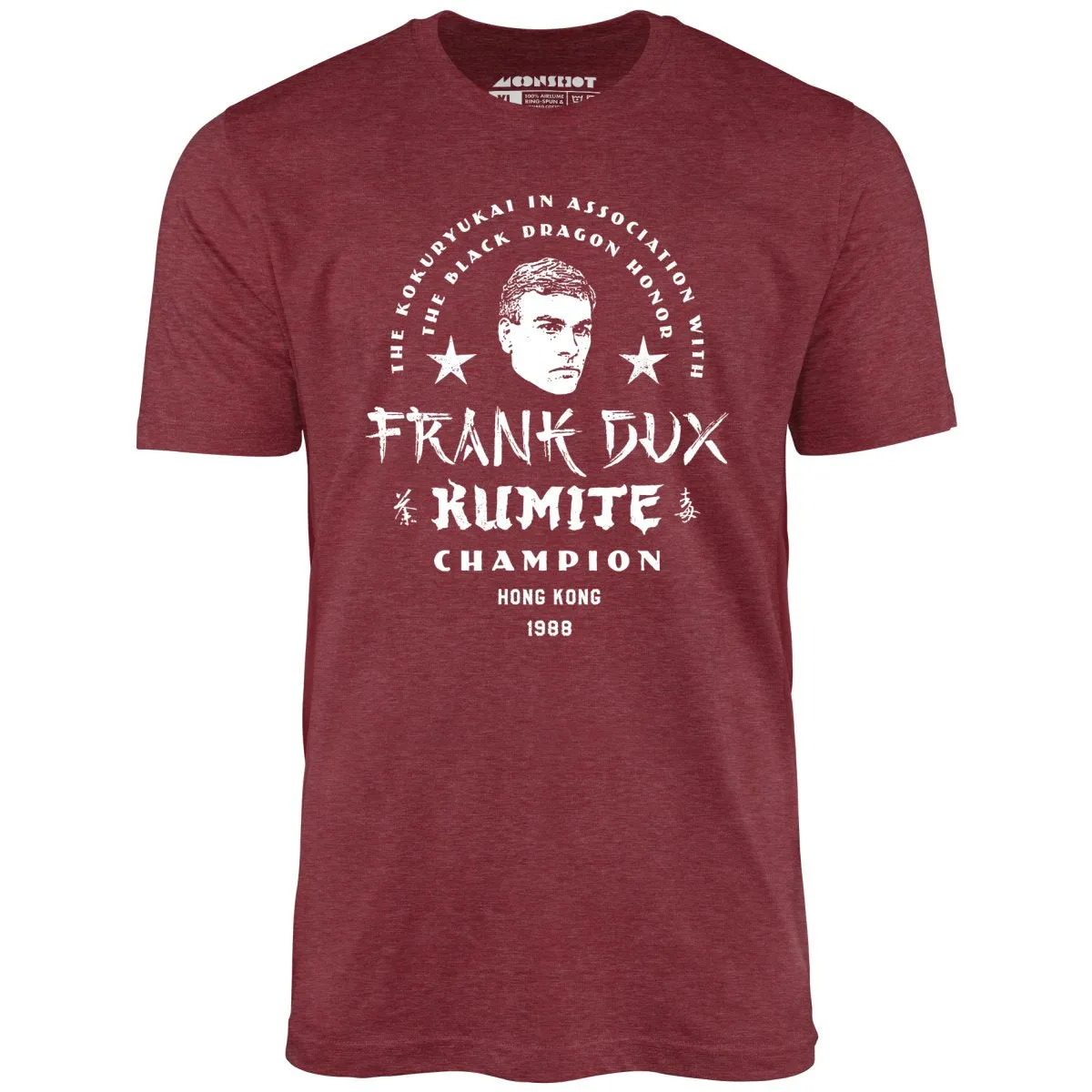 Frank Dux Kumite Champion Bloodsport - Unisex T-Shirt