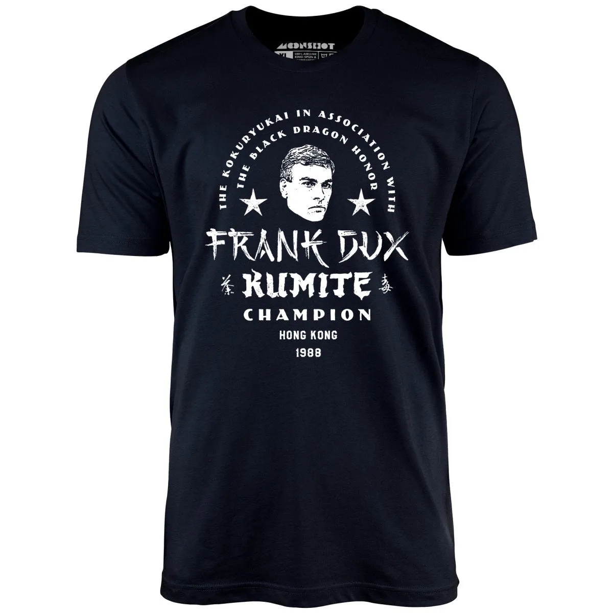 Frank Dux Kumite Champion Bloodsport - Unisex T-Shirt