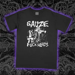 Gauze Fuck Heads