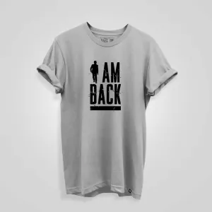 I am Back T-shirt