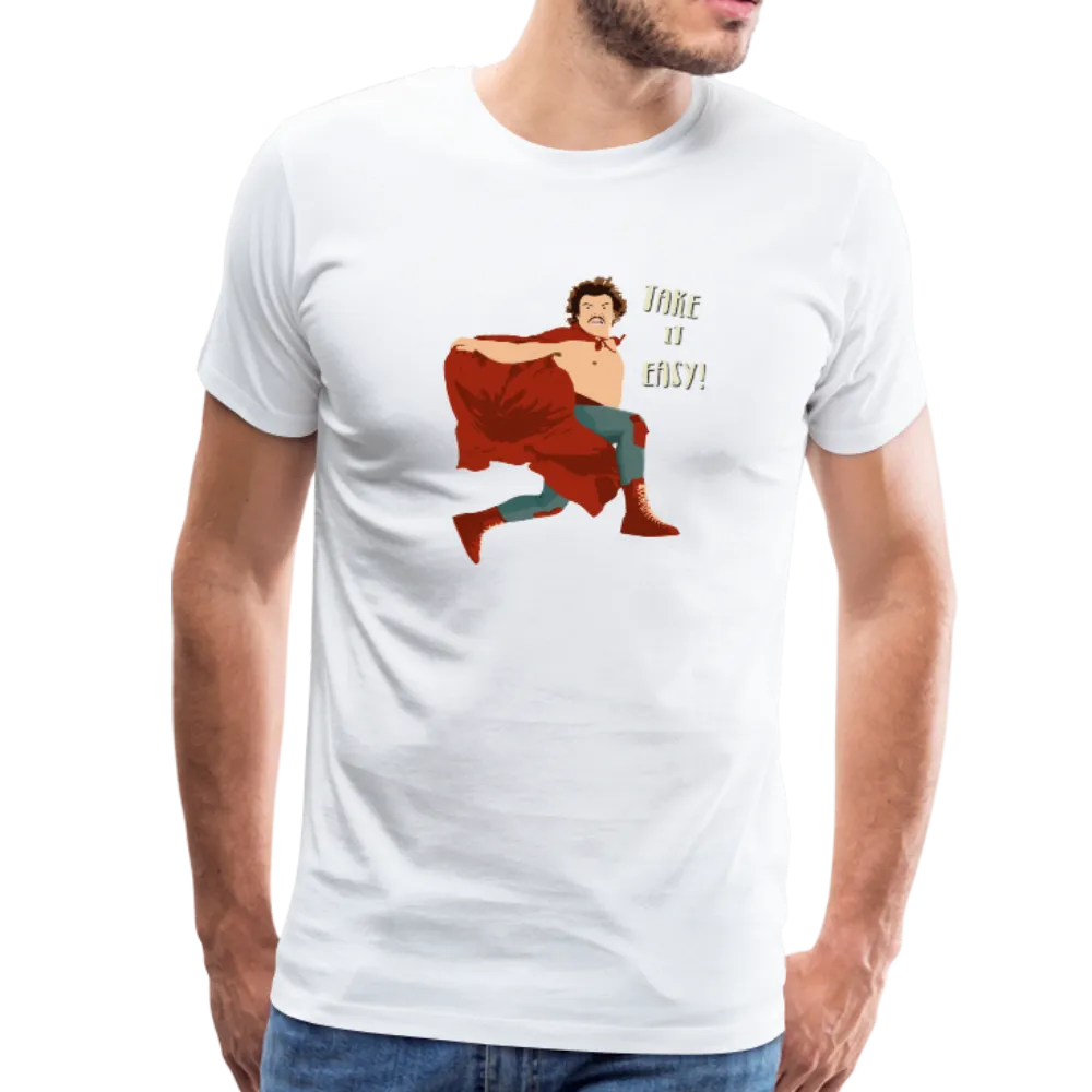 Take It Easy, Nacho Libre, El Luchador Mascarado T-Shirt